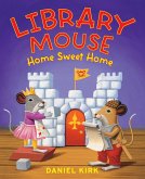 Library Mouse: Home Sweet Home (eBook, ePUB)