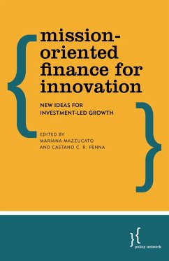 Mission-Oriented Finance for Innovation (eBook, ePUB)