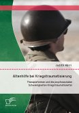 Altenhilfe bei Kriegstraumatisierung: Therapieformen und die psychosozialen Schwierigkeiten Kriegstraumatisierter (eBook, PDF)