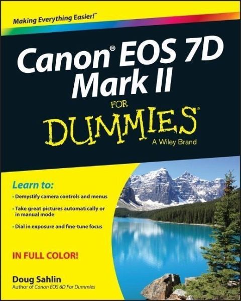 Canon EOS 7D Mark II For Dummies (eBook, PDF) Canon EOS 7D Mark II For Dummies (eBook, PDF)