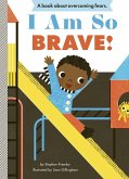 I Am So Brave! (eBook, ePUB)