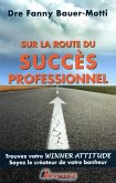 Sur la route du succes professionnel (eBook, ePUB)