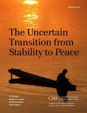 The Uncertain Transition from Stability to Peace (eBook, ePUB) The Uncertain Transition from Stability to Peace (eBook, ePUB)