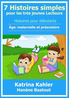 7 Histoires simples pour les tres jeunes Lecteurs (eBook, ePUB) - Kahler, Katrina