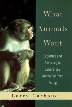 What Animals Want (eBook, ePUB) - Carbone, Larry