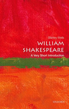 William Shakespeare: A Very Short Introduction (eBook, ePUB) - Wells, Stanley