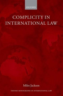 Complicity in International Law (eBook, ePUB) - Jackson, Miles