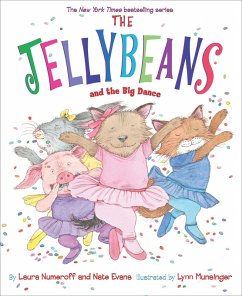 The Jellybeans and the Big Dance (eBook, ePUB) - Numeroff, Laura; Evans, Nate