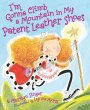 I'm Gonna Climb a Mountain in My Patent... - Bild 1