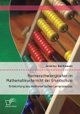 Rechenschwierigkeiten im Mathematikunterricht der Grundschule: Entwicklung des mathematischen Lernprozesses (eBook, PDF)