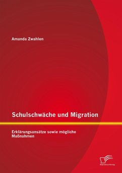 Cover Schulschwäche und Migration: Erklärungsansätze sowie mögliche Maßnahmen (eBook, PDF)