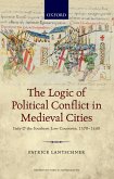The Logic of Political Conflict in Medieval Cities (eBook, PDF)