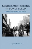 Gender and housing in Soviet Russia (eBook, ePUB)