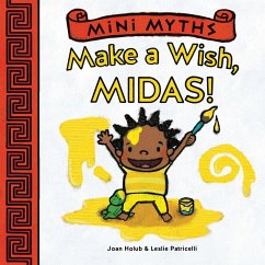 Make a Wish, Midas! (Mini Myths) (eBook, ePUB) - Joan Holub