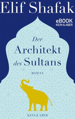 Der Architekt des Sultans (eBook, ePUB) - Shafak, Elif