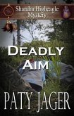 Deadly Aim (Shandra Higheagle Mystery, #3) (eBook, ePUB)