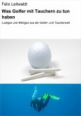 Was Golfer mit Tauchern zu tun haben (eBook, ePUB)
