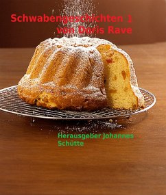 Schwabengeschichten 1 (eBook, ePUB) - Schütte, Johannes