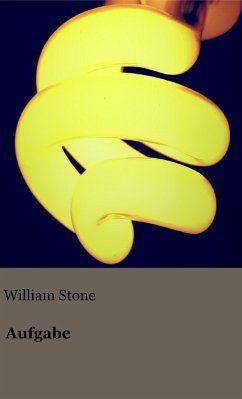 Aufgabe (eBook, ePUB) - Stone, William