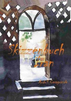 Skizzenbuch Iran (eBook, ePUB) - Casagrande, Rudolf