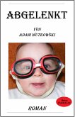 Abgelenkt (eBook, ePUB)