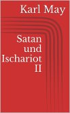 Satan und Ischariot II (eBook, ePUB)