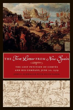 The First Letter from New Spain - Schwaller, John F.