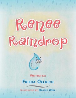 Renee Raindrop - Oelrich, Frieda