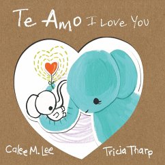 Te Amo / I Love You - Lee, Calee M.