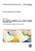 Report of the Fao Technical Workshop on a Spatial Planning Development Programme for Marine Capture Fisheries and Aquaculture Cairo, the Arab Republic of Egypt, 25-27 November 2012