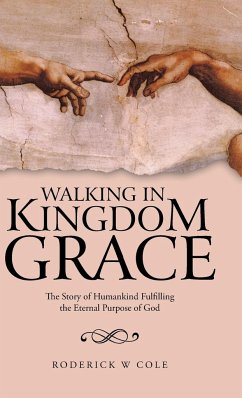 Walking in Kingdom Grace - Cole, Roderick W