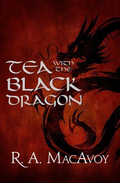 Tea with the Black Dragon - MacAvoy, R a
