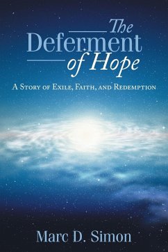 The Deferment of Hope - Simon, Marc D.