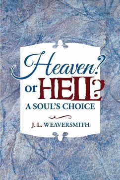 Heaven? or Hell? A Soul's Choice