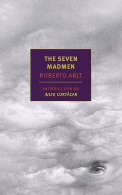 The Seven Madmen - Arlt, Roberto