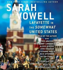 Lafayette in the Somewhat United States - Vowell, Sarah