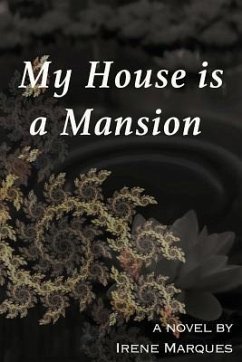 My House Is a Mansion - Marques, Irene