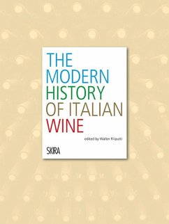 The Modern History of Italian Wine - Filiputti, Walter