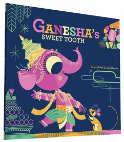 Ganesha's Sweet Tooth - Patel, Sanjay; Haynes, Emily