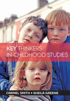 Key thinkers in childhood studies - Smith, Carmel; Greene, Sheila