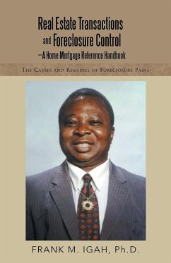 Real Estate Transactions and Foreclosure Control-A Home Mortgage Reference Handbook