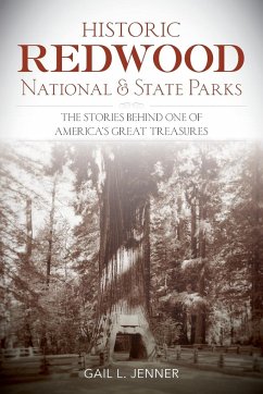 Historic Redwood National and State Parks - Jenner, Gail L.