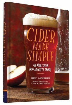 Cider Made Simple - Alworth, Jeff