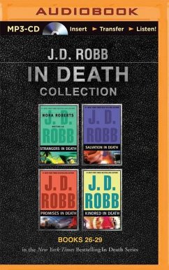 J. D. Robb in Death Collection Books 26-29: Strangers in Death, Salvation in Death, Promises in Death, Kindred in Death - Robb, J. D.