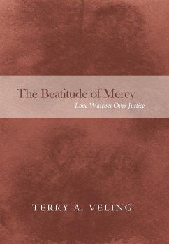 The Beatitude of Mercy - Veling, Terry A.