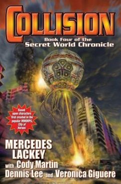 Collision, 4: Book Four in the Secret World Chronicle - Lackey, Mercedes; Giguere, Veronica; Martin, Cody