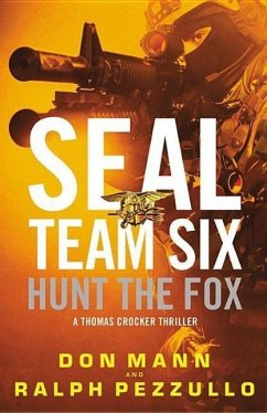 Seal Team Six: Hunt the Fox - Mann, Don; Pezzullo, Ralph