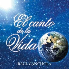 El canto de la vida - Canchola, Raul