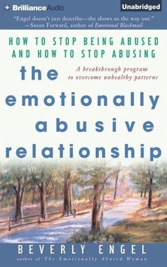 The Emotionally Abusive Relationship: How to Stop Being Abused and How to Stop Abusing - Engel, Beverly