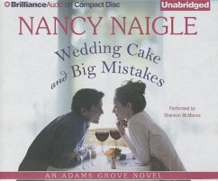 Wedding Cake and Big Mistakes - Naigle, Nancy